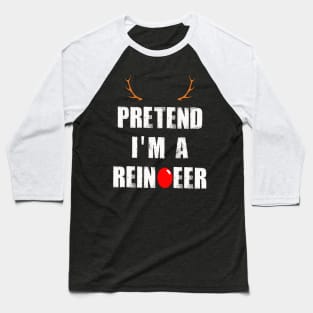 Pretend I'm A Reindeer Funny Christmas Baseball T-Shirt